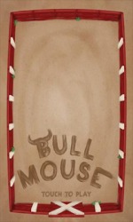 Bull Mouse