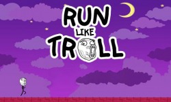 Run Like Troll