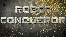 Robot Conqueror