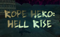 Rope Hero: Hell Rise