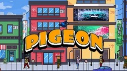 Pigeon: Feel Like The King Of The Streets