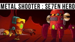 Metal Shooter: Se7en Hero