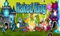 Naked King! Android Mobile Phone Game