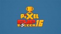 Pixel Cup Soccer 16 Samsung Galaxy Tab 2 7.0 P3100 Game