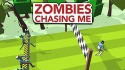 Zombies Chasing Me Android Mobile Phone Game