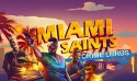 Miami Saints: Crime Lords Android Mobile Phone Game