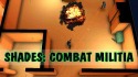 Shades: Combat Militia Android Mobile Phone Game