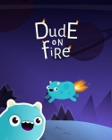 Dude On Fire Android Mobile Phone Game