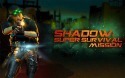 Shadow: Super Survival Mission Huawei Ascend G300 Game