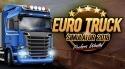 Euro Truck Simulator 2018: Truckers Wanted Android Mobile Phone Game