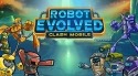 Robot Evolved: Clash Mobile Android Mobile Phone Game