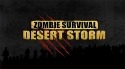 Desert Storm: Zombie Survival Android Mobile Phone Game