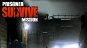 Prisoner Survive Mission HTC One ST Game