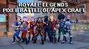 Royale Legends: Pixel Battle Of Apex Craft Android Mobile Phone Game