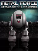 Metal Force: Attack Of The Machines Java Mobile Phone Game