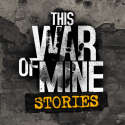 This War Of Mine: Stories Ep 1 BLU Dash 4.5 (2016) Game