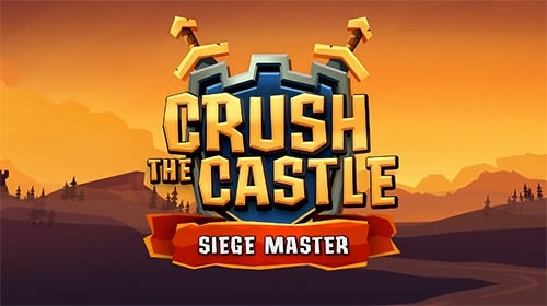 Crush The Castle: Siege Master Android Game Image 1