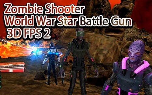 Zombie Shooter World War Star Battle Gun 3D FPS 2 Android Game Image 1