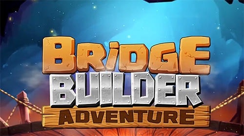 Bridge Builder Adventure Android Game Image 1