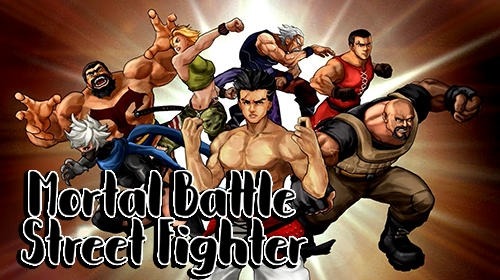 Mortal Battle: Street Fighter Android Game Image 1