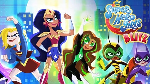 DC Super Hero Girls Blitz Android Game Image 1