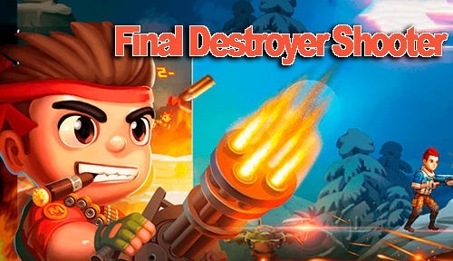 Final Destroyer Shooter Android Game Image 1