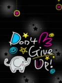Dont Give Up  Mobile Phone Wallpaper