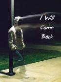 I Will Come Back Nokia C3-01 Touch and Type Wallpaper